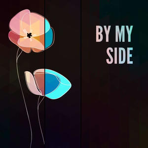 By My Side (Explicit)