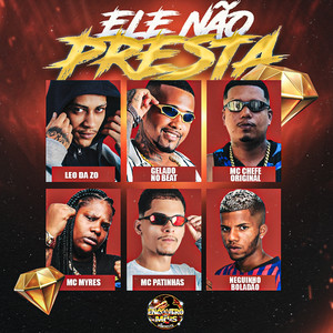 Ele Não Presta (Explicit)