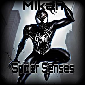 Spider Senses (Explicit)