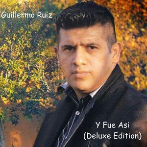 Y Fue Asi (Deluxe Edition)