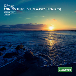 Coming Through in Waves (Remixes)