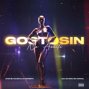 Gostosin No Azeite (Explicit)