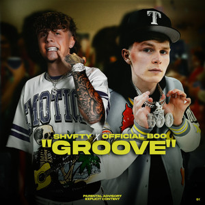 GROOVE (feat. Official Boo) (Explicit)