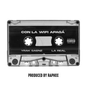 Con La Wifi Apagá (feat. La Real) [Explicit]
