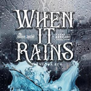 When It Rains (Explicit)