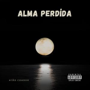 Alma Perdida (Explicit)