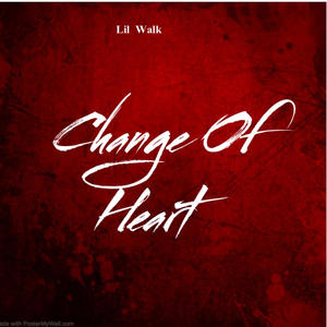 Change Of Heart (Explicit)