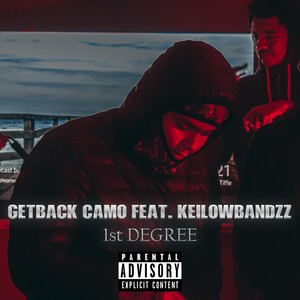 1st Degree (feat. Keilowbandzz) [Explicit]