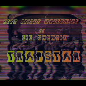 TRAPSTAR (feat. Flex Brizzy) (Explicit)