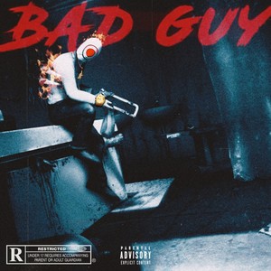 Bad Guy (Explicit)