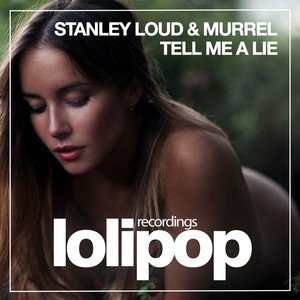 Tell Me A Lie (Original Mix)