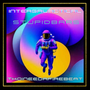 Intergalactical (Explicit)