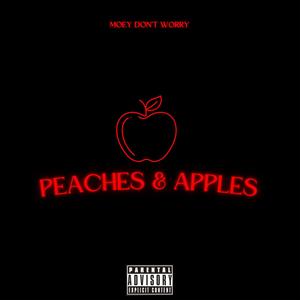 Peaches & Apples (Explicit)