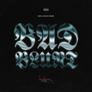 Bad Blunt (Mike Lookus Remix)