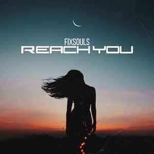 Reach You