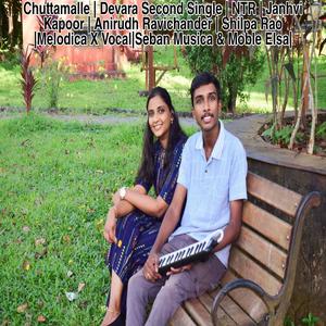 chuttamalle (Melodica X Vocal Version)