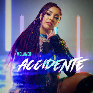 Accidente (Explicit)