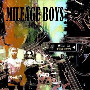 MILEAGE BOYZ (Explicit)