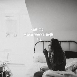 call me when you're high