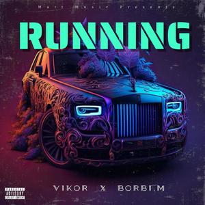 Running (feat. Vikor) (Explicit)