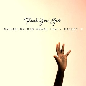 Thank You God (feat. Hailey D)