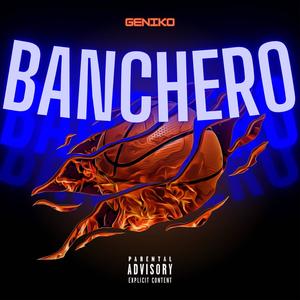 BANCHERO (Explicit)