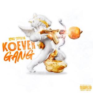 Koever Gang (Explicit)