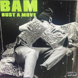 Bam (Bust a Move) (Explicit)