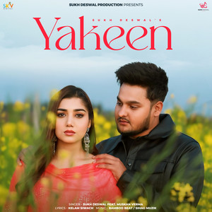 Yakeen (feat. Muskan Verma)