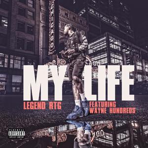 MY LIFE (feat. Wayne Hundreds) [Explicit]