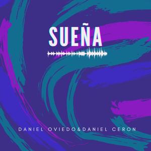 Sueña(feat. Daniel Ceron)