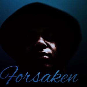 Forsaken (feat. ClickKlack) [Explicit]