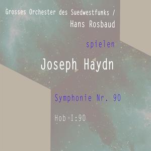 Grosses Orchester des Suedwestfunks / Hans Rosbaud spielen: Joseph Haydn: Symphonie Nr. 90, Hob I:90 - Symphonie Nr. 90, Hob I:90 C Major: Andante