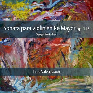 Sergei Prokofiev: Sonata para Violín en Re Mayor, Op. 115