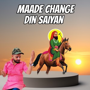 Maade Change Din Saiyan