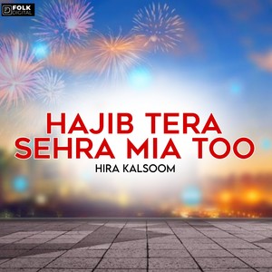 Hajib Tera Sehra Mia Too (Explicit)