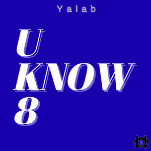 U Know 8 (Explicit)