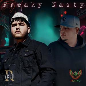 Freaky Nasty (feat. Periko) [Explicit]