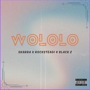 Wololo (feat. Rocksteadi & Black z)
