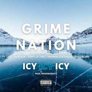 Icy (feat. Lady Shocker, Army Of Two, Frankie StayWoke & Gold Blend) [Explicit]