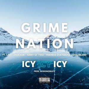 Icy(feat. Lady Shocker, Army Of Two, Frankie StayWoke & Gold Blend) (Explicit)
