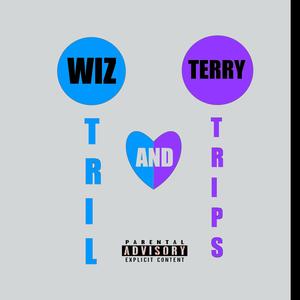 Trils and Trips (Explicit)