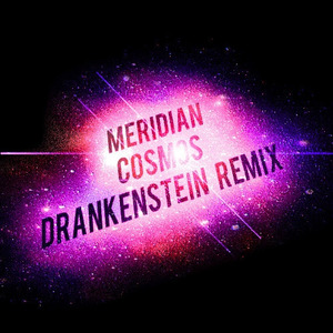 Cosmos - remix (Drankenstein Remix)