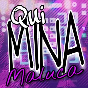 Qui Mina Maluca (Explicit)