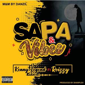 Sapa & Vibes (Explicit)