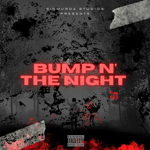 BUMP N' THE NIGHT (Explicit)