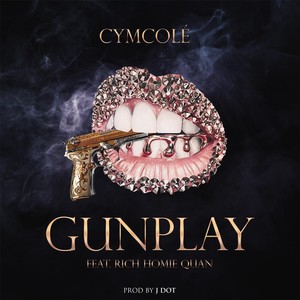 Gunplay(feat. Rich Homie Quan) (Explicit)
