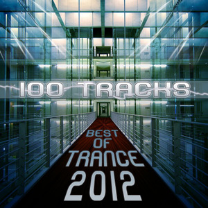 Best Of Trance 2012 100 Tracks