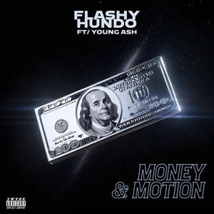 Money & Motion (feat. Young ash) (Explicit)