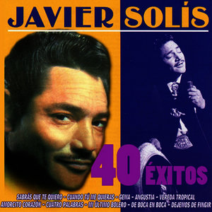 Javier Solís 40 Éxitos